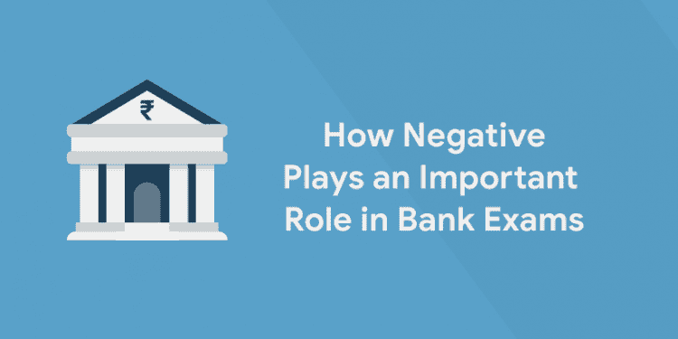 Negative in Bank Exams