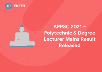 APPSC 2021 – Polytechnic & Degree Lecturer Mains Result Released