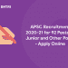 APSC Recruitment 2020-21 for 92 Posts of Junior and Other Posts - Apply Online