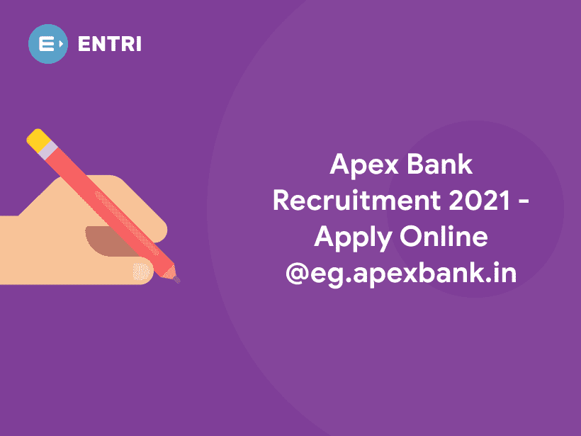 Apex Bank Recruitment 21 Apply Online Eg Apexbank In Entri Blog