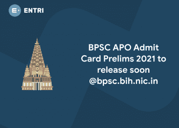 BPSC APO Admit Card Prelims 2021 to release soon @bpsc.bih.nic.in