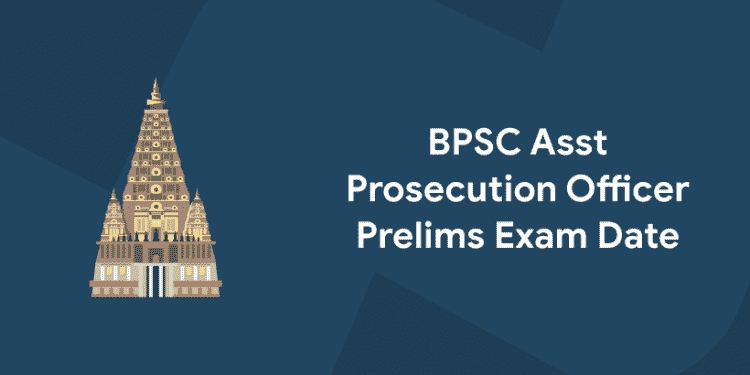 BPSC Asst Prosecution Officer Prelims Exam Date