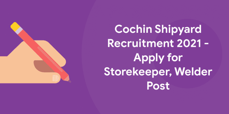 Cochin Shipyard Recruitment