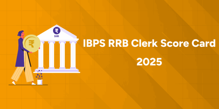 IBPS RRB Clerk Score Card 2025