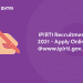 IPIRTI Recruitment 2021 - Apply Online @www.ipirti.gov.in
