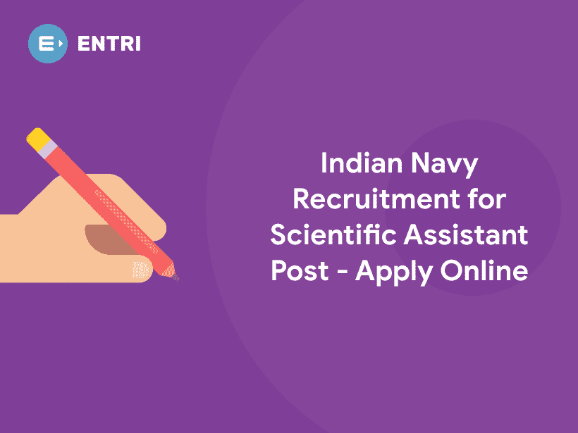 indian-navy-recruitment-2021-for-scientific-assistant-post-apply-online-entri-blog