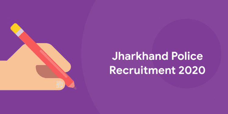 Jharkhand Police Recruitment 2020