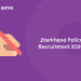 Jharkhand Police Recruitment 2020