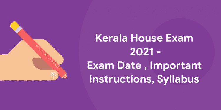 Kerala House Exam 2021