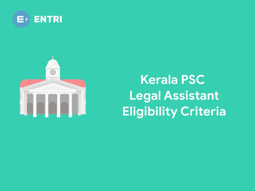 Kerala PSC Legal Assistant Eligibility Age Limit, Qualifications