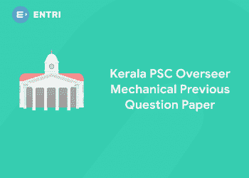 Kerala PSC Overseer Mechanical Previous Question Paper