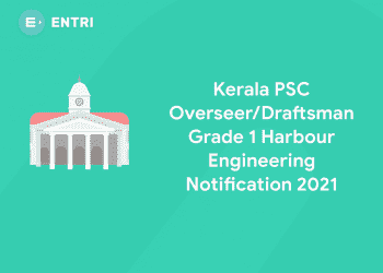 Kerala PSC OverseerDraftsman Grade 1 Harbour Engineering Notification 2021