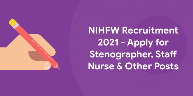 NIHFW Recruitment 2021