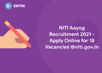 NITI Aayog Recruitment 2021 - Apply Online for 18 Vacancies @niti.gov.in
