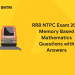 RRB NTPC Exam 2021 Memory Based Mathematics Questions with Answers