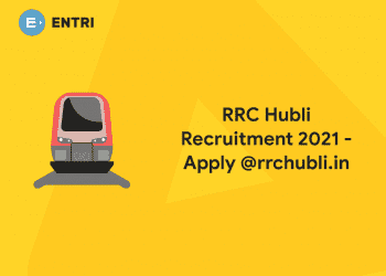 RRC Hubli Recruitment 2021 - Apply @rrchubli.in