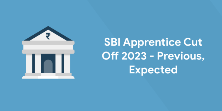 SBI Apprentice Cut Off 2023