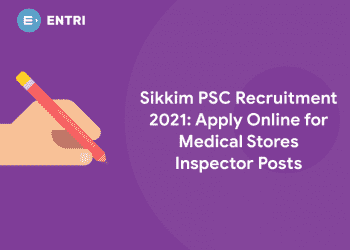 Sikkim PSC Recruitment 2021: Apply Online for Medical Stores Inspector Posts