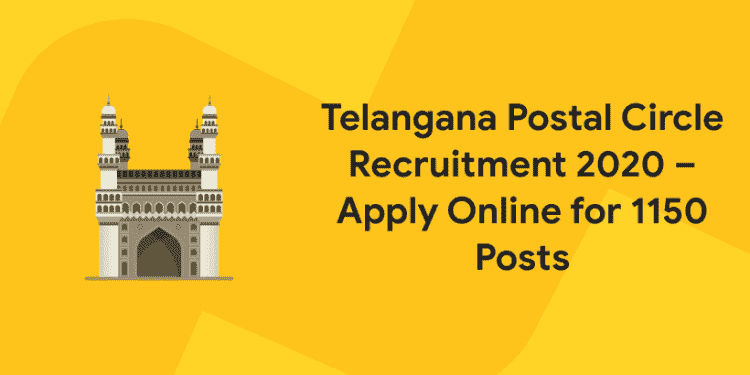 Telangana Postal Circle Recruitment 2020 – Apply Online for 1150 Posts
