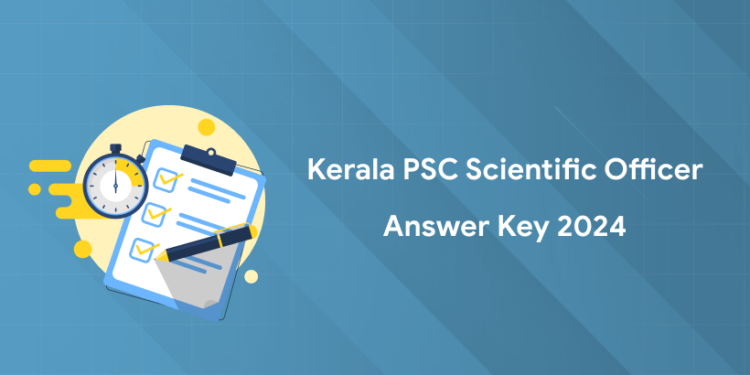 Kerala PSC Scientific Officer Provisional Answer Key 2024: PDF