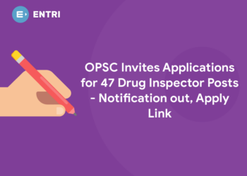 OPSC Invites Applications for 47 Drug Inspector Posts - Notification out, Apply Link