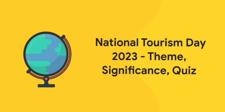 National Tourism Day 2023 - Theme, Significance, Quiz