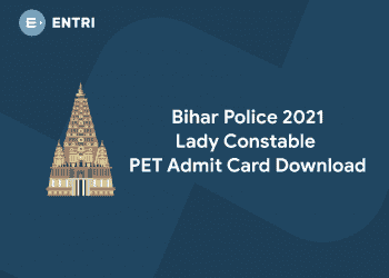 bihar police 2021 lady constable PET admit card download