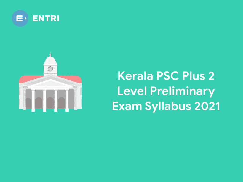 Kerala Psc Th Level Preliminary Exam Syllabus Entri Blog