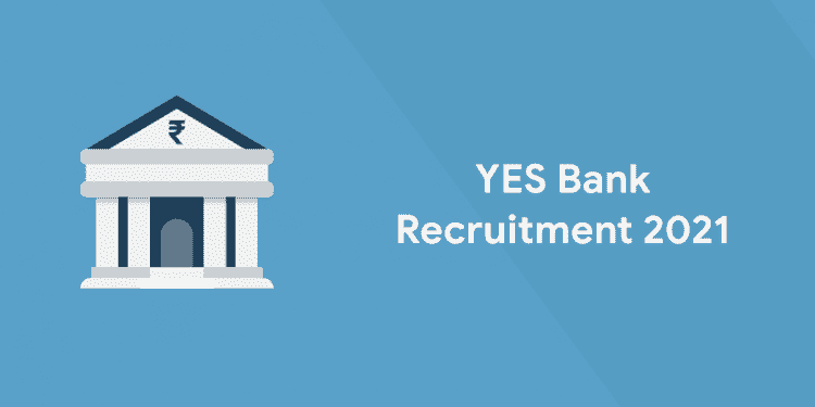 yes bank recruitment 2021