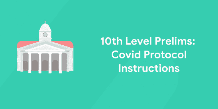10th Preliminary Exam Covid 19 Protocol Instructions
