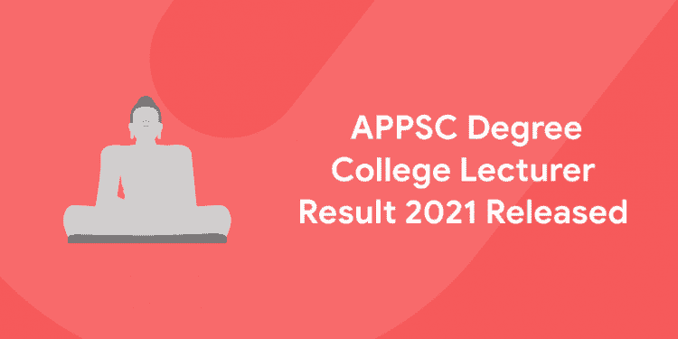 APPSC Degree College Lecturer Result 2021 Released