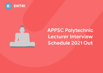 APPSC Polytechnic Lecturer Interview Schedule 2021 Out