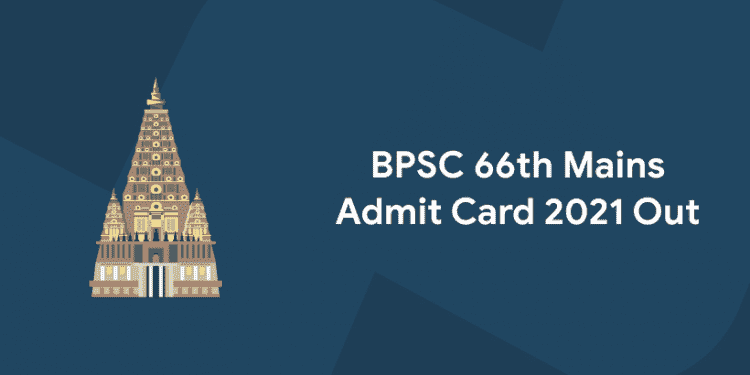 BPSC 66th Mains Admit Card 2021