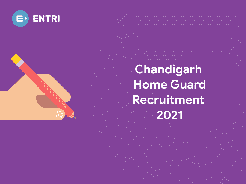 Chandigarh Home Guard Recruitment 2021 Apply Online Entri Blog