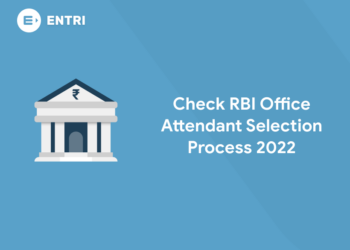 Check RBI Office Attendant Selection Process 2022
