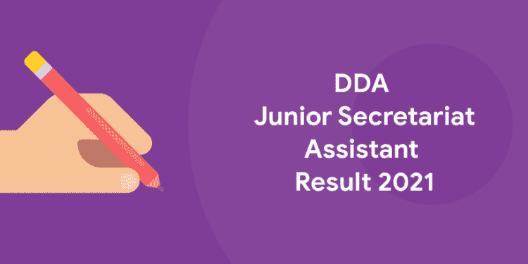 DDA Junior Secretariat Assistant Result 2021