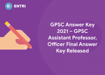 GPSC Answer Key 2021 – GPSC Assistant Professor, Officer Final Answer Key Released