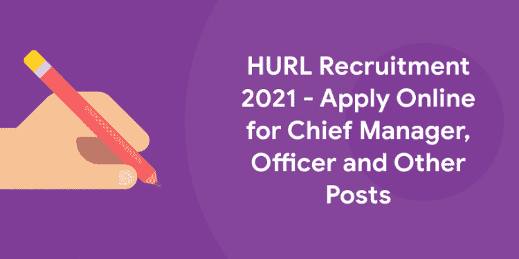 HURL Recruitment 2021