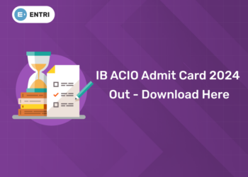 IB ACIO Admit Card 2024 Out
