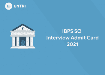 IBPS SO Interview Admit Card 2021