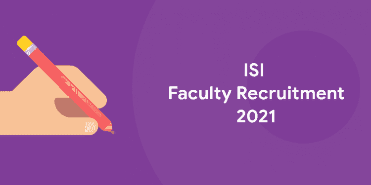ISI Faculty Recruitment 2021 – Assistant Professor
