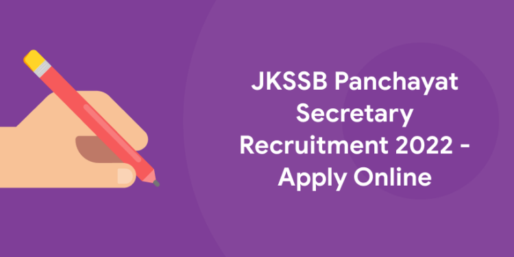 JKSSB Panchayat Secretary Recruitment 2022 – Apply Online