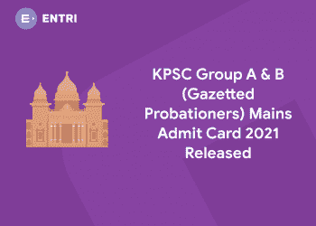 KPSC Group A & B (Gazetted Probationers) Mains Admit Card 2021 Released