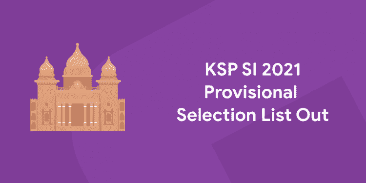 KSP SI provisional Selection list Out