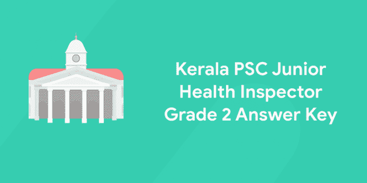 Kerala PSC Junior Health Inspector Grade 2 Answer Key