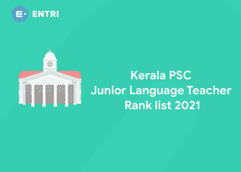 Kerala PSC Junior Language Teacher ranklist 2021