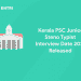 Kerala PSC Junior Steno Typist Interview Date 2021 Released