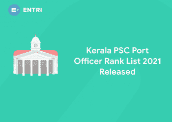 Kerala PSC Port Officer Rank List 2021 Released