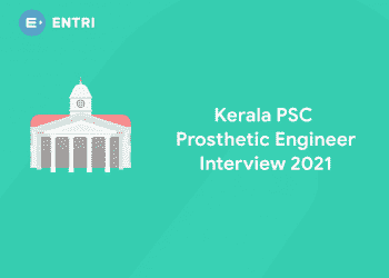 Kerala PSC Prosthetic and Orthotic Engineer