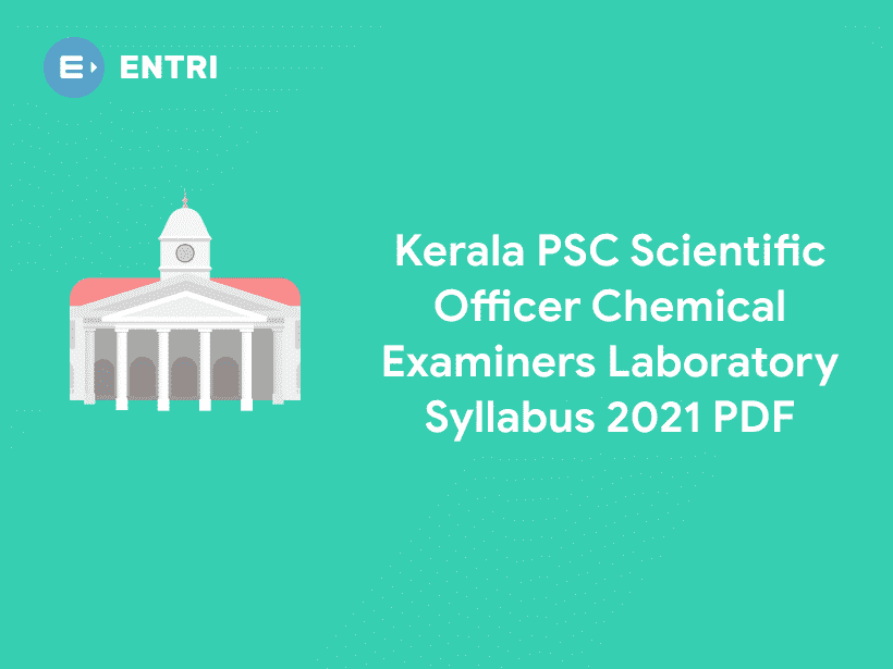 Kerala PSC SCIENTIFIC OFFICER CHEMICAL EXAMINERS LABORATORY Syllabus
